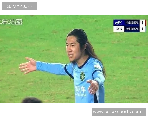 河南队凭李提香乌龙球领先浙江后防线三人染黄局势紧张